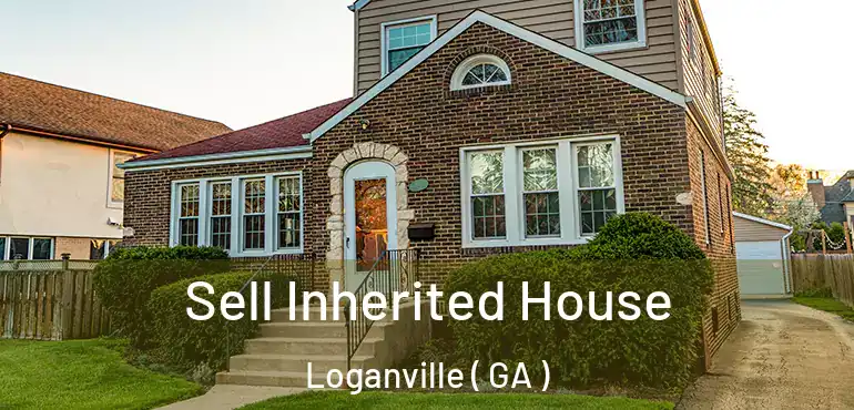  Sell Inherited House Loganville ( GA )