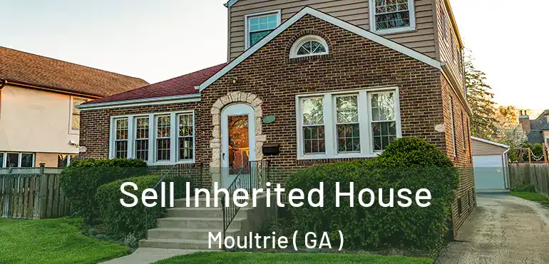  Sell Inherited House Moultrie ( GA )