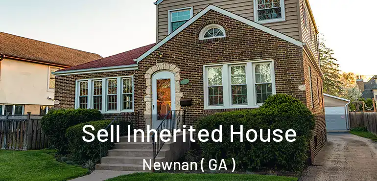  Sell Inherited House Newnan ( GA )