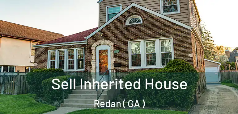  Sell Inherited House Redan ( GA )