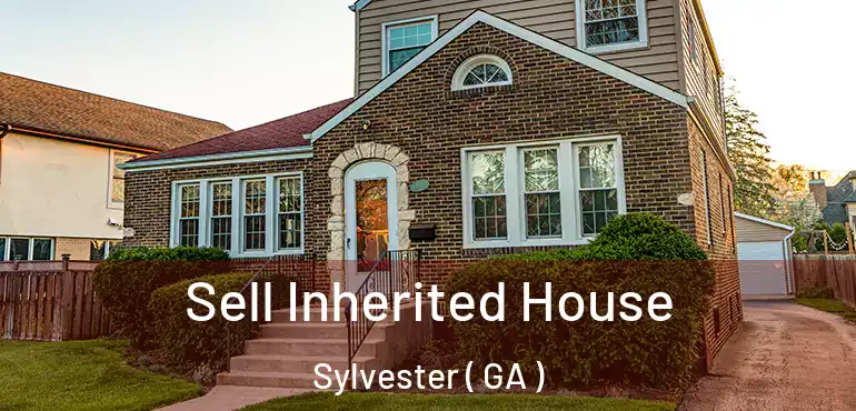  Sell Inherited House Sylvester ( GA )
