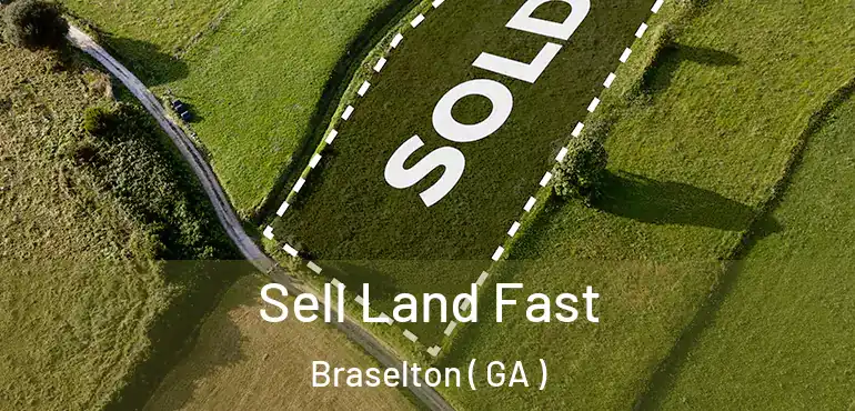  Sell Land Fast Braselton ( GA )