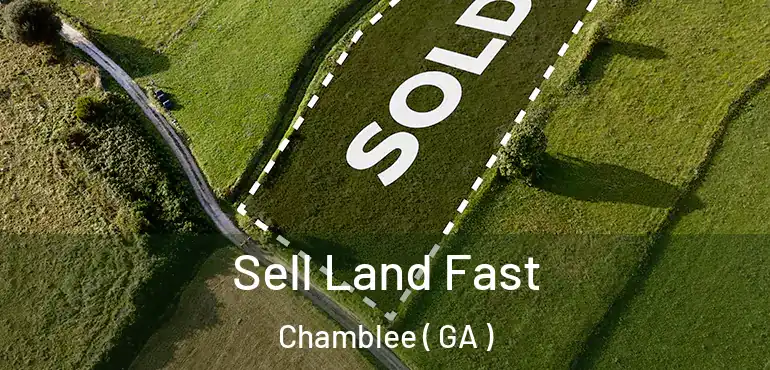  Sell Land Fast Chamblee ( GA )