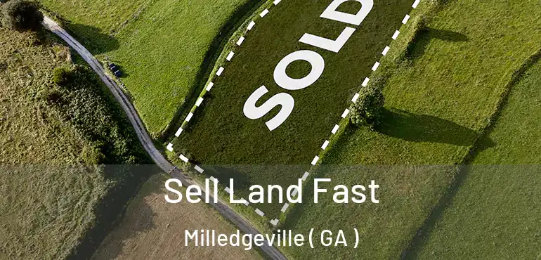  Sell Land Fast Milledgeville ( GA )