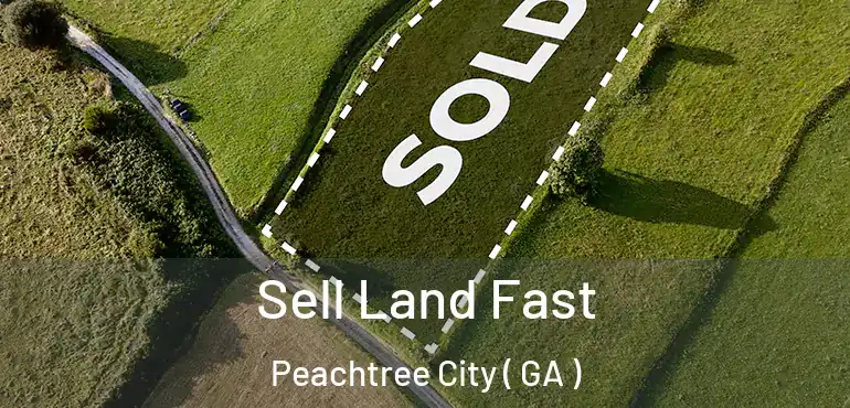  Sell Land Fast Peachtree City ( GA )