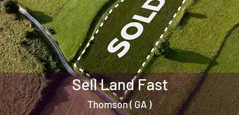  Sell Land Fast Thomson ( GA )