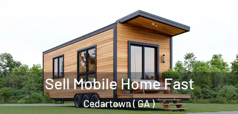  Sell Mobile Home Fast Cedartown ( GA )