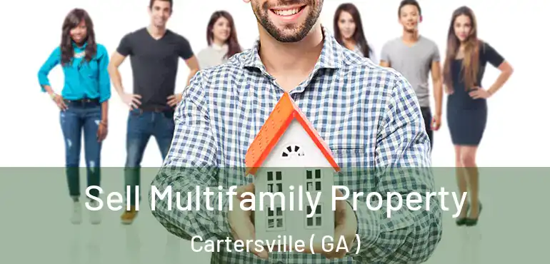  Sell Multifamily Property Cartersville ( GA )