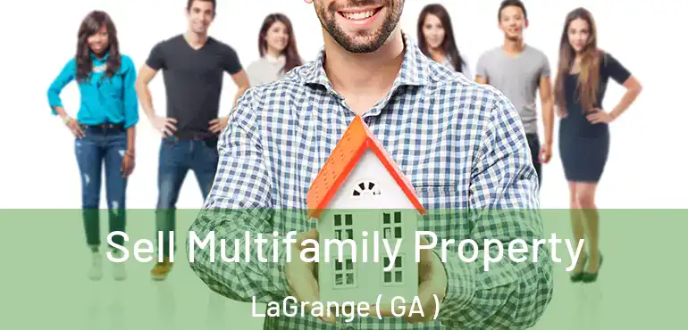  Sell Multifamily Property LaGrange ( GA )