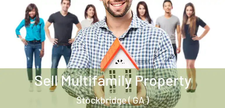  Sell Multifamily Property Stockbridge ( GA )