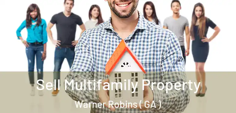  Sell Multifamily Property Warner Robins ( GA )