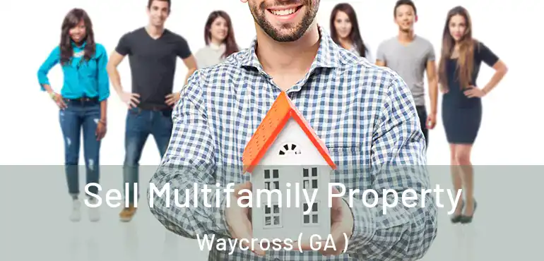  Sell Multifamily Property Waycross ( GA )