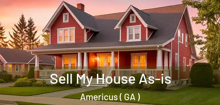  Sell My House As-is Americus ( GA )