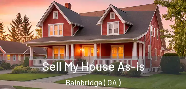  Sell My House As-is Bainbridge ( GA )