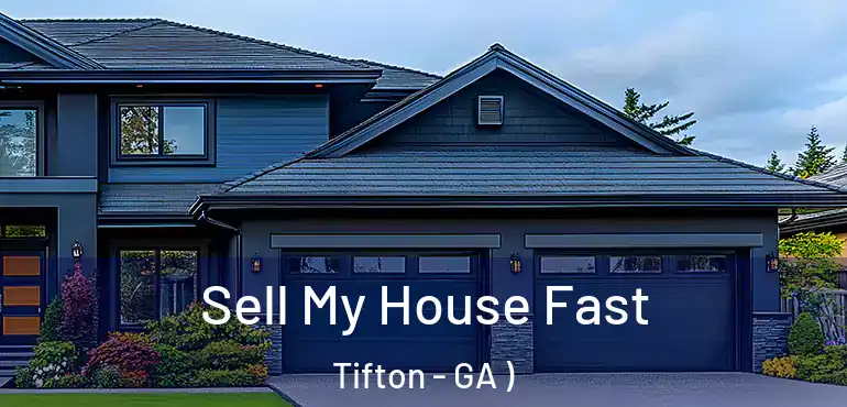  Sell My House Fast Tifton - GA )