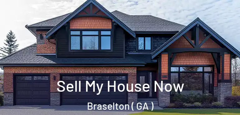  Sell My House Now Braselton ( GA )