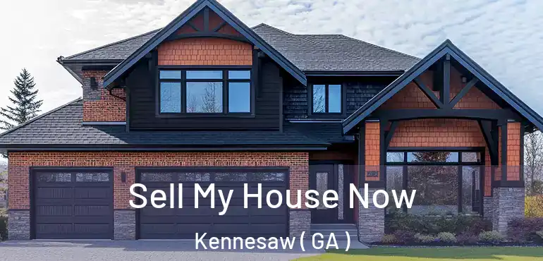  Sell My House Now Kennesaw ( GA )
