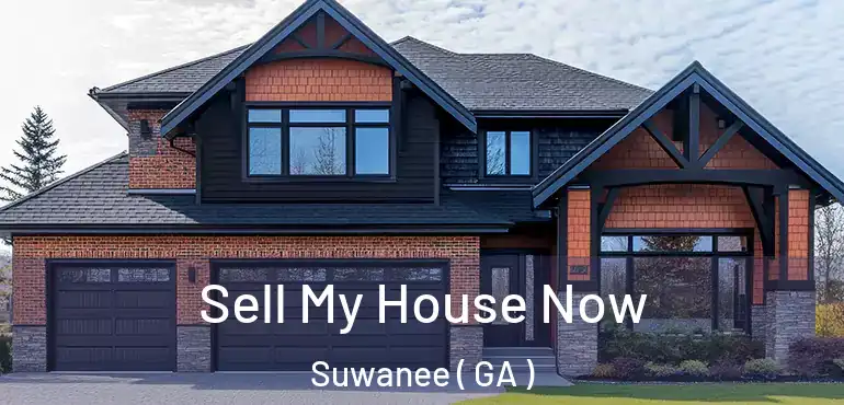  Sell My House Now Suwanee ( GA )