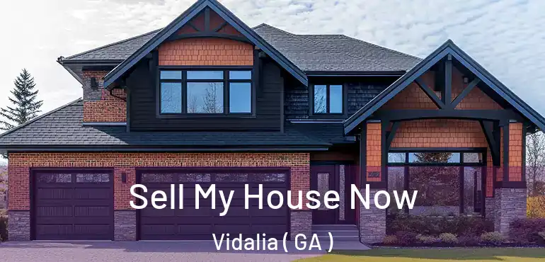  Sell My House Now Vidalia ( GA )