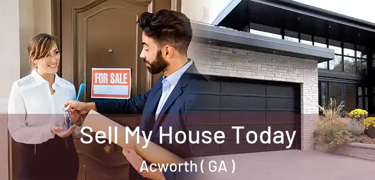  Sell My House Today Acworth ( GA )