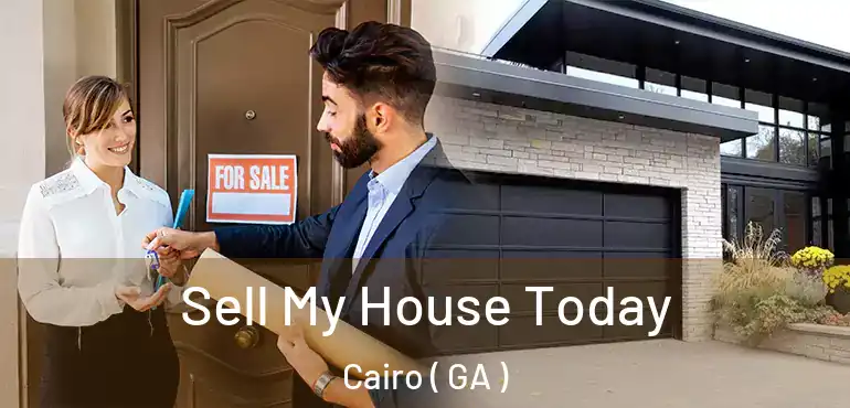  Sell My House Today Cairo ( GA )