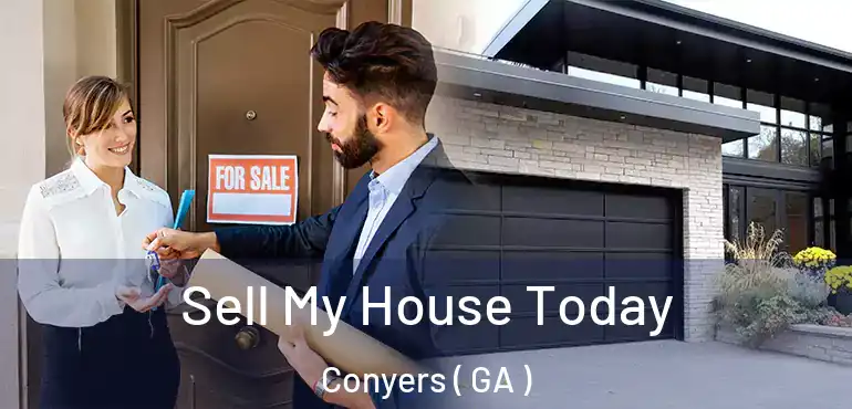  Sell My House Today Conyers ( GA )