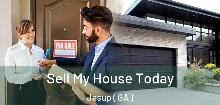  Sell My House Today Jesup ( GA )