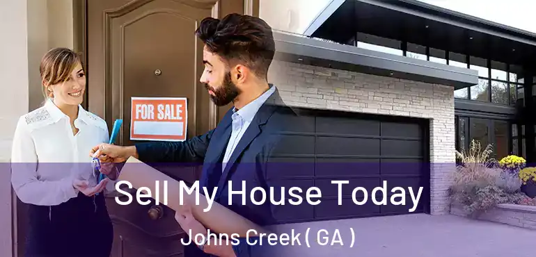  Sell My House Today Johns Creek ( GA )