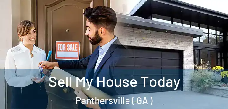 Sell My House Today Panthersville ( GA )