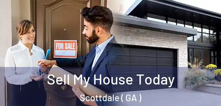  Sell My House Today Scottdale ( GA )