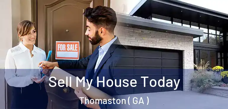  Sell My House Today Thomaston ( GA )