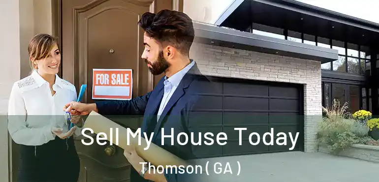  Sell My House Today Thomson ( GA )