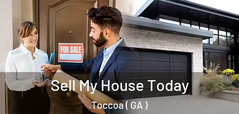  Sell My House Today Toccoa ( GA )