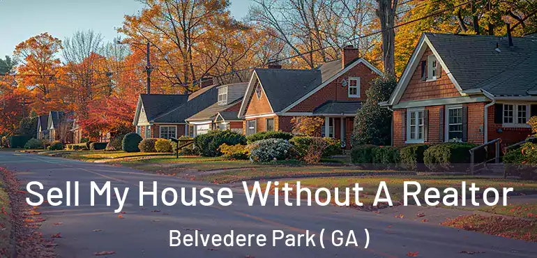  Sell My House Without A Realtor Belvedere Park ( GA )