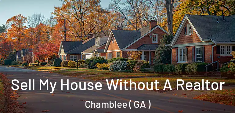  Sell My House Without A Realtor Chamblee ( GA )