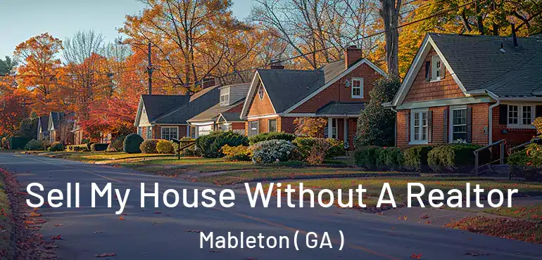  Sell My House Without A Realtor Mableton ( GA )