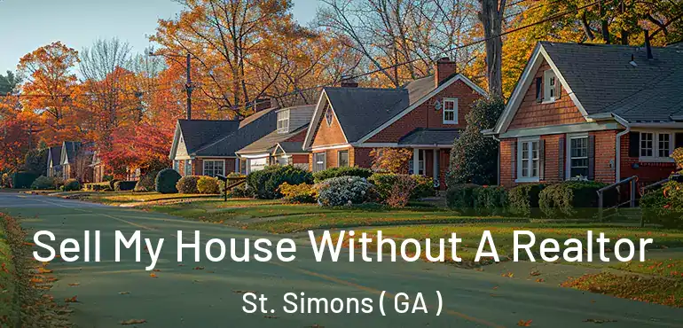  Sell My House Without A Realtor St. Simons ( GA )