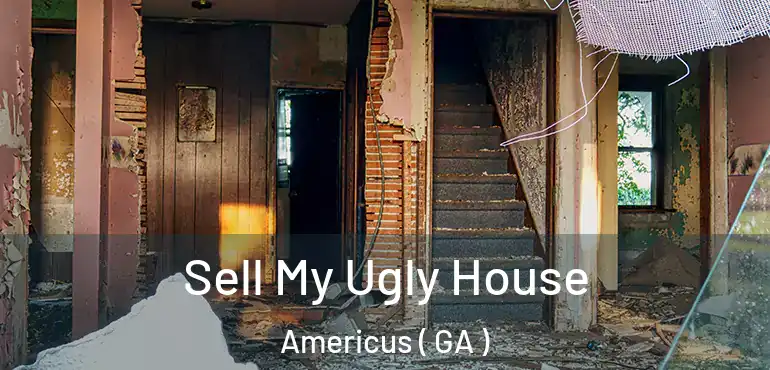  Sell My Ugly House Americus ( GA )