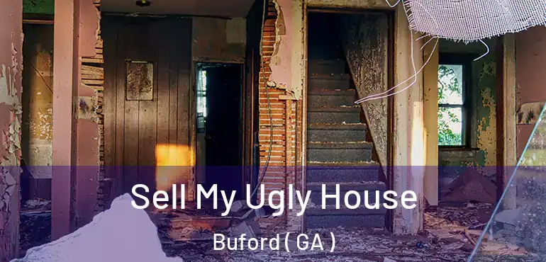  Sell My Ugly House Buford ( GA )