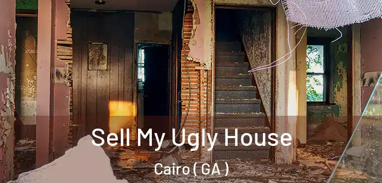  Sell My Ugly House Cairo ( GA )