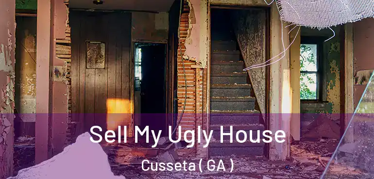  Sell My Ugly House Cusseta ( GA )