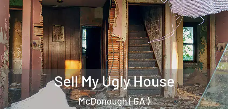  Sell My Ugly House McDonough ( GA )