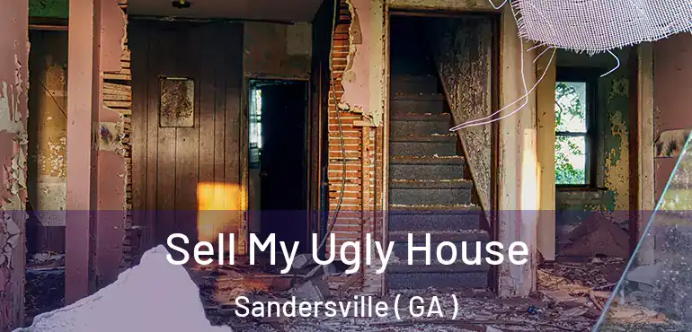  Sell My Ugly House Sandersville ( GA )
