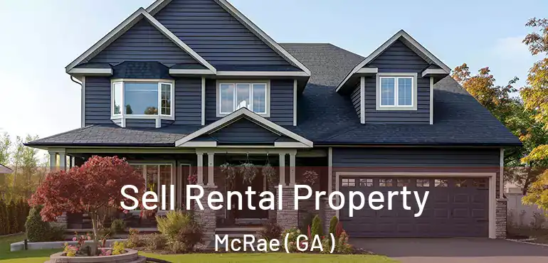  Sell Rental Property McRae ( GA )