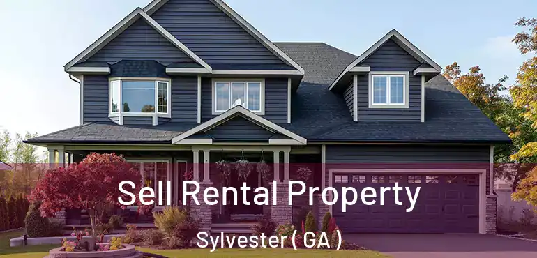  Sell Rental Property Sylvester ( GA )