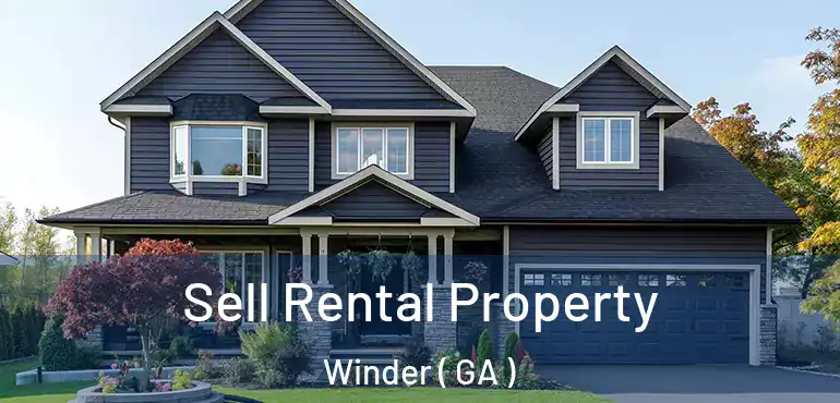  Sell Rental Property Winder ( GA )