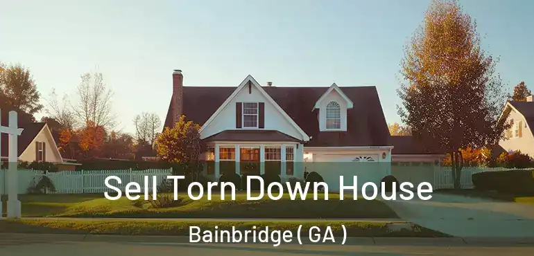  Sell Torn Down House Bainbridge ( GA )
