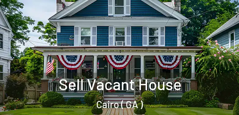  Sell Vacant House Cairo ( GA )