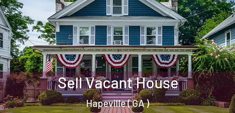  Sell Vacant House Hapeville ( GA )