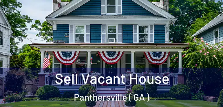  Sell Vacant House Panthersville ( GA )